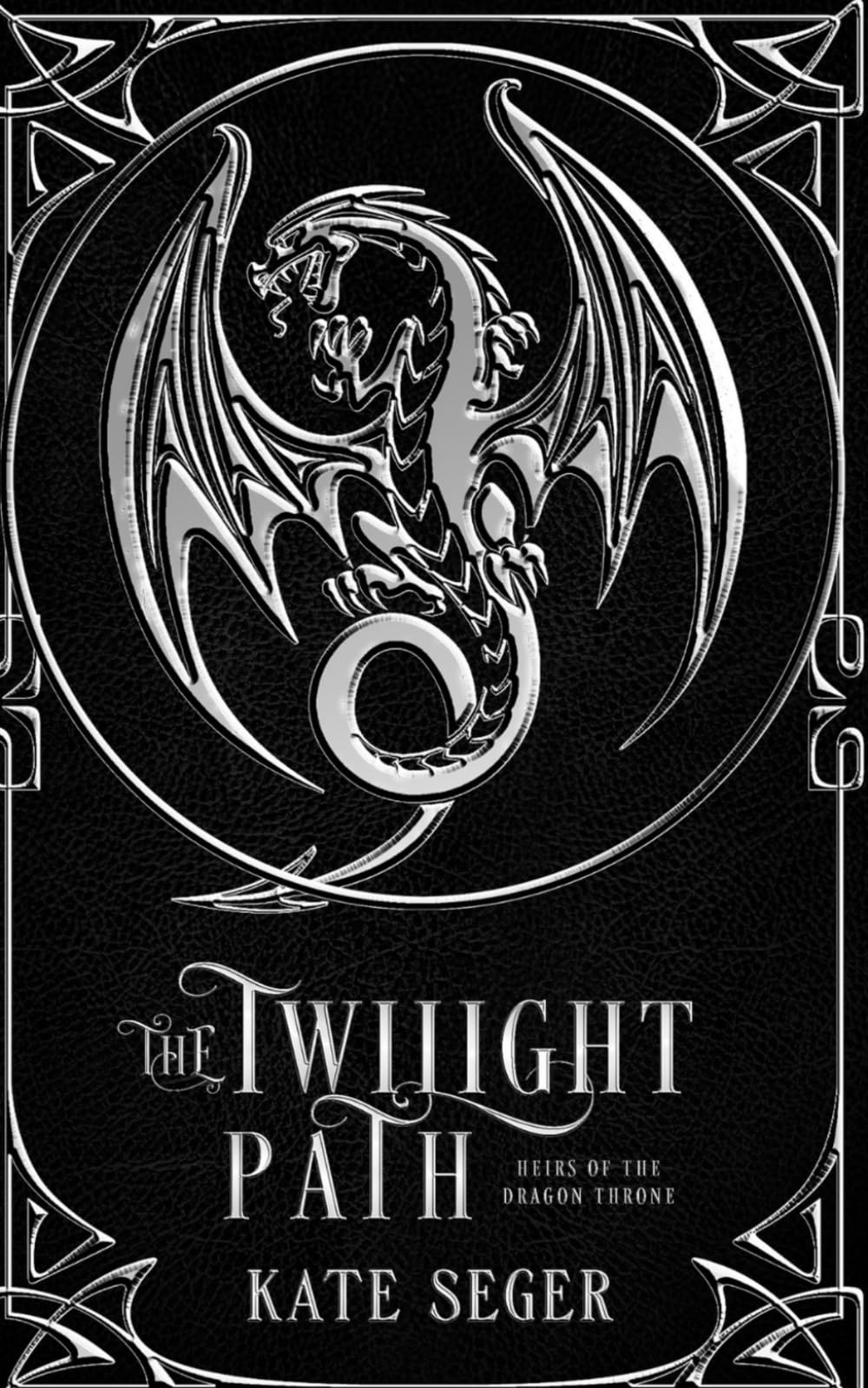 The Twilight Path (Heirs of the Dragon Throne)