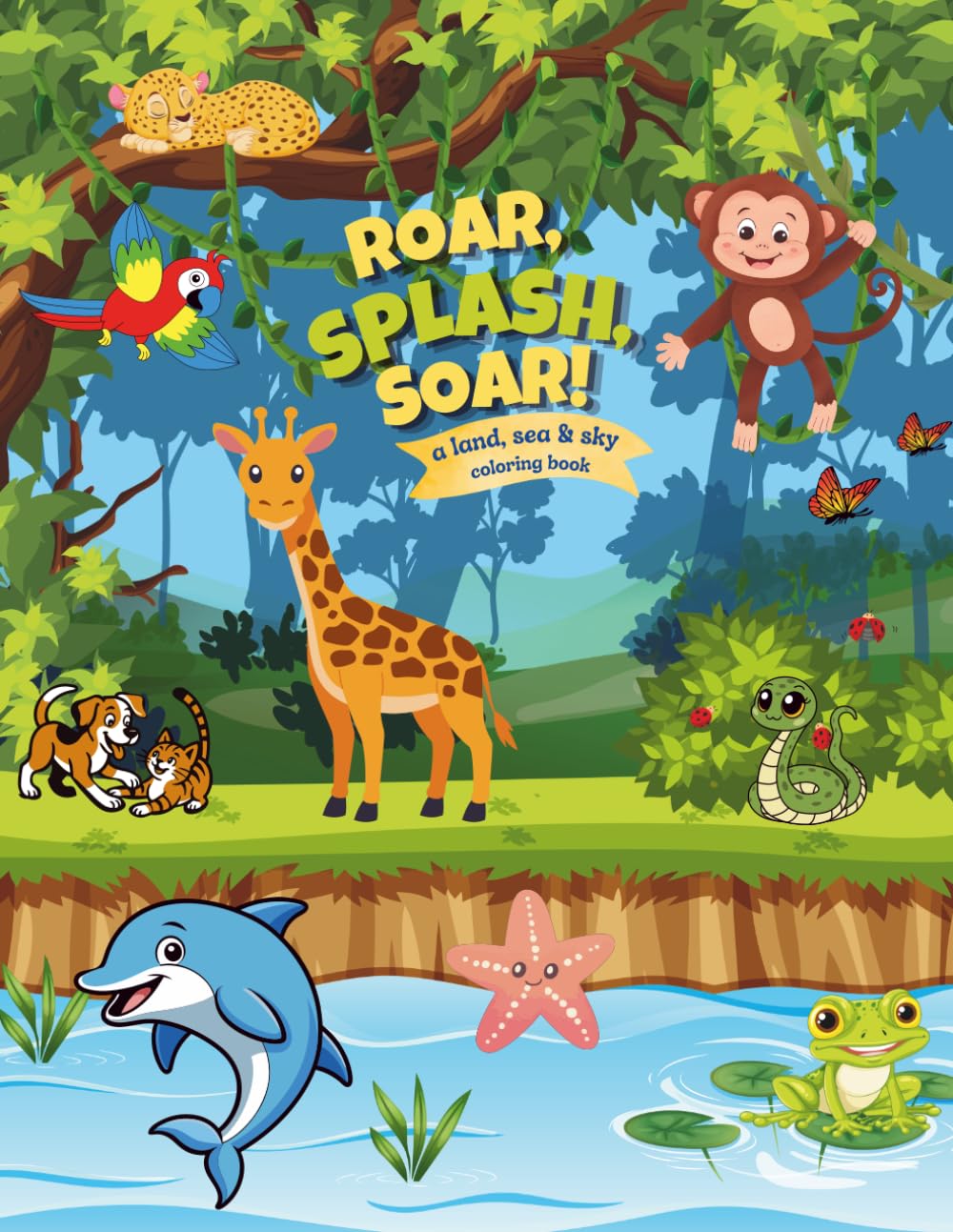 Roar, Splash, Soar!: A land, sea and sky coloring book.
