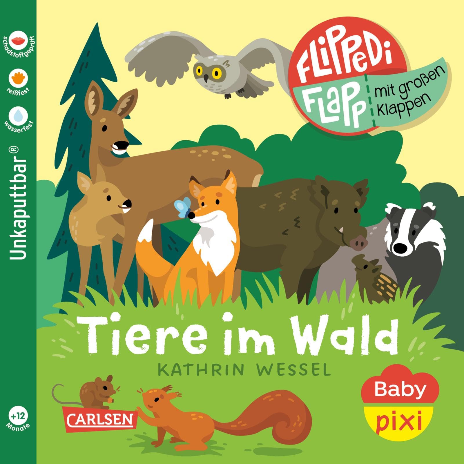 Baby Pixi (unkaputtbar) 178: Flippediflapp: Tiere im Wald: Mit extragroßen Klappen