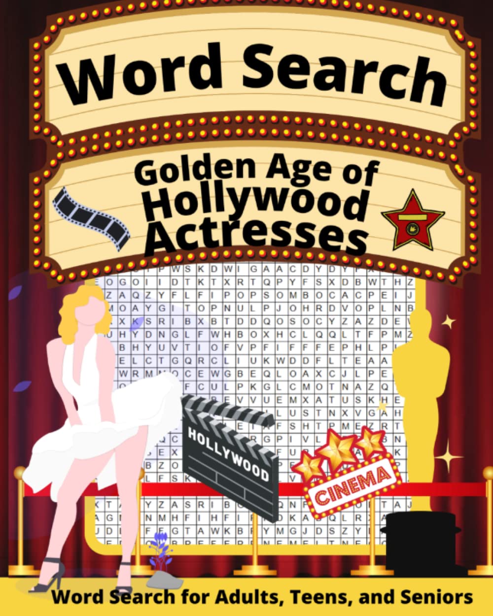 Golden Age of Hollywood Actresses Word Search: Word Search Puzzles featuring the Top Golden Age of Hollywood Actresses for Seniors, Adults, Teens (8x10)