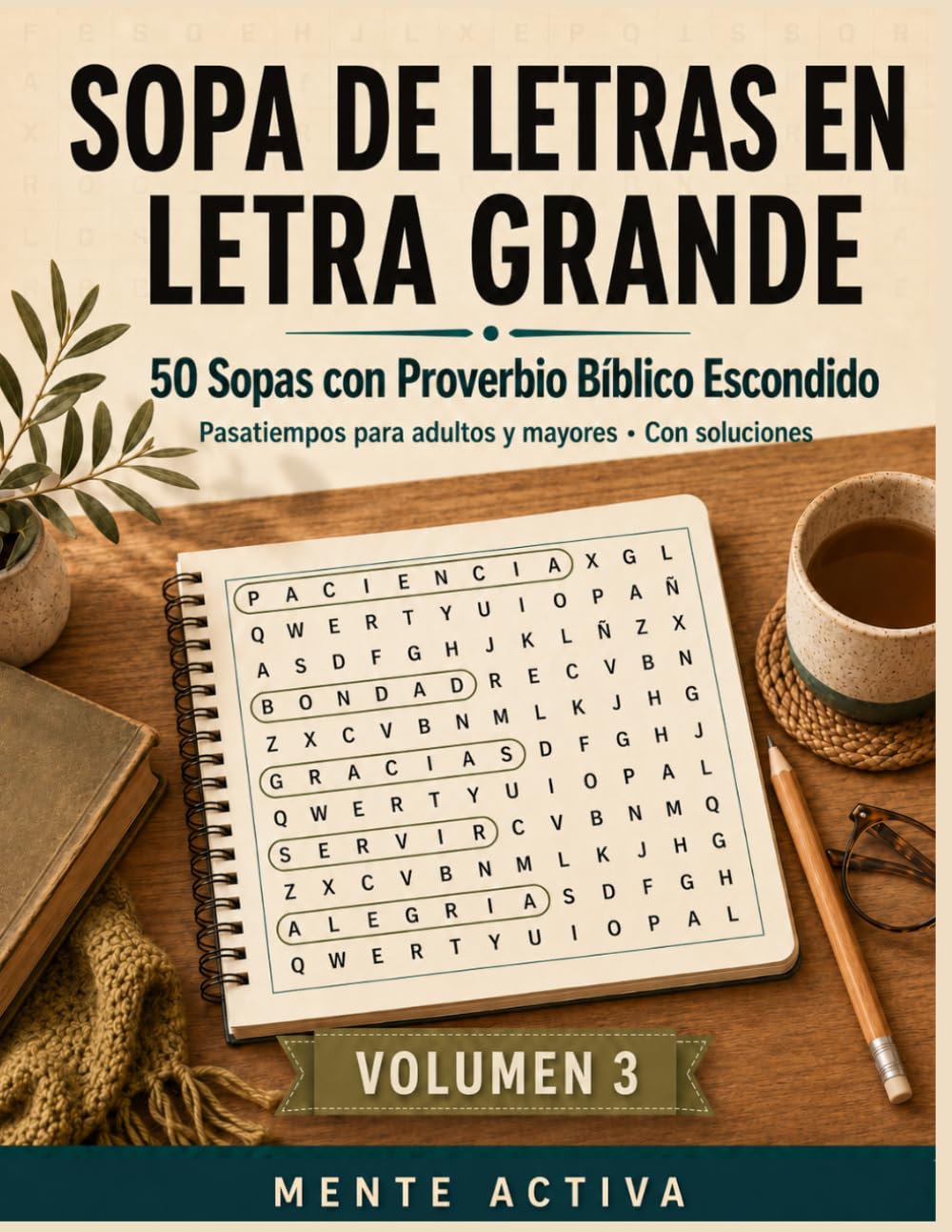 Sopa de Letras en Letra Grande: 50 Sopas con Proverbio Bíblico Escondido