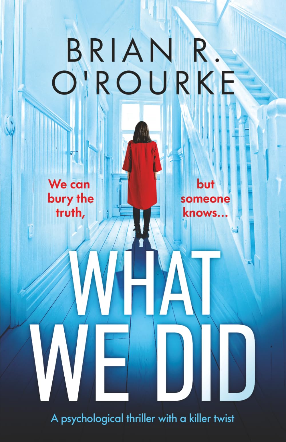 What We Did: a psychological thriller with a killer twist