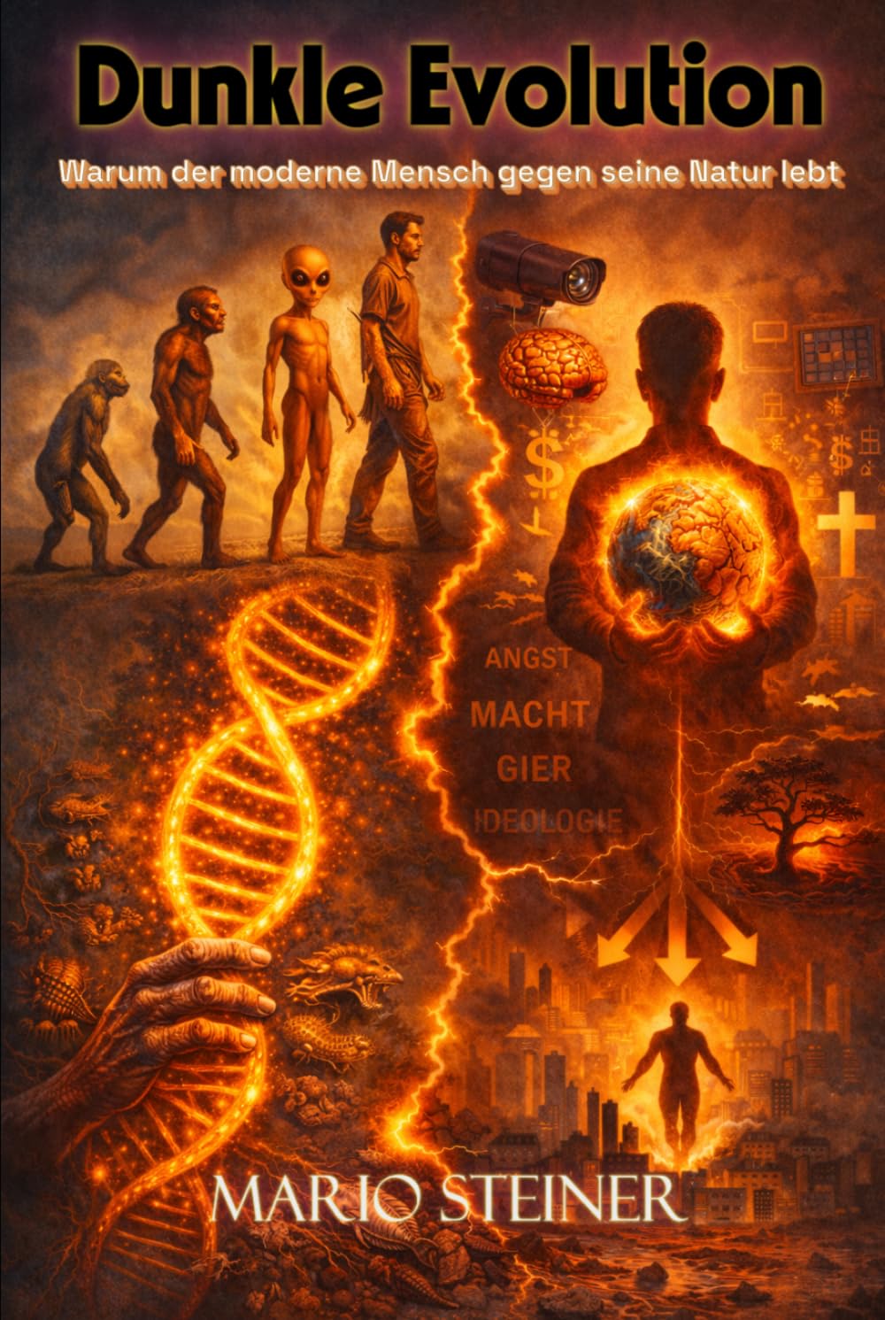 Dunkle Evolution: Warum der moderne Mensch gegen seine Natur lebt