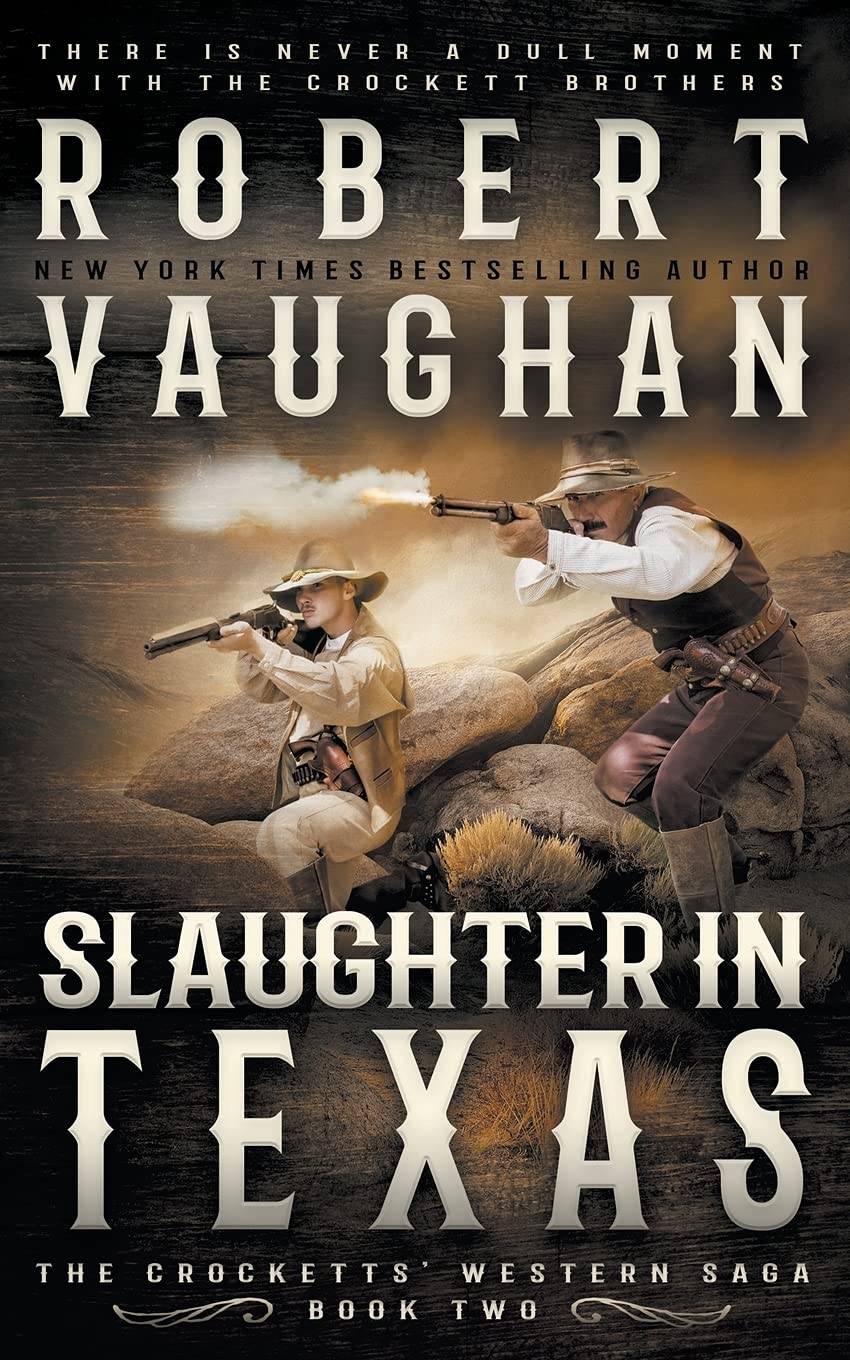Slaughter In Texas: A Classic Western: 2 (The Crocketts)