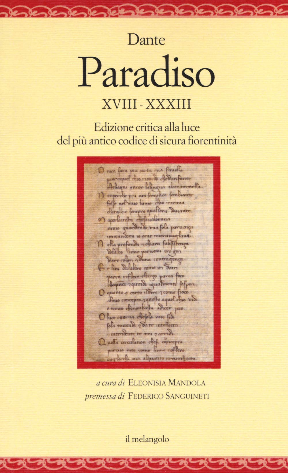 Paradiso XVIII-XXXIII. Edizione Critica Alla Luce Del Più Antico Codice Di Sicura Fiorentinità - 4