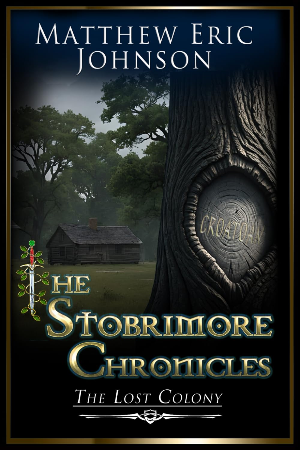 The Stobrimore Chronicles - The Lost Colony