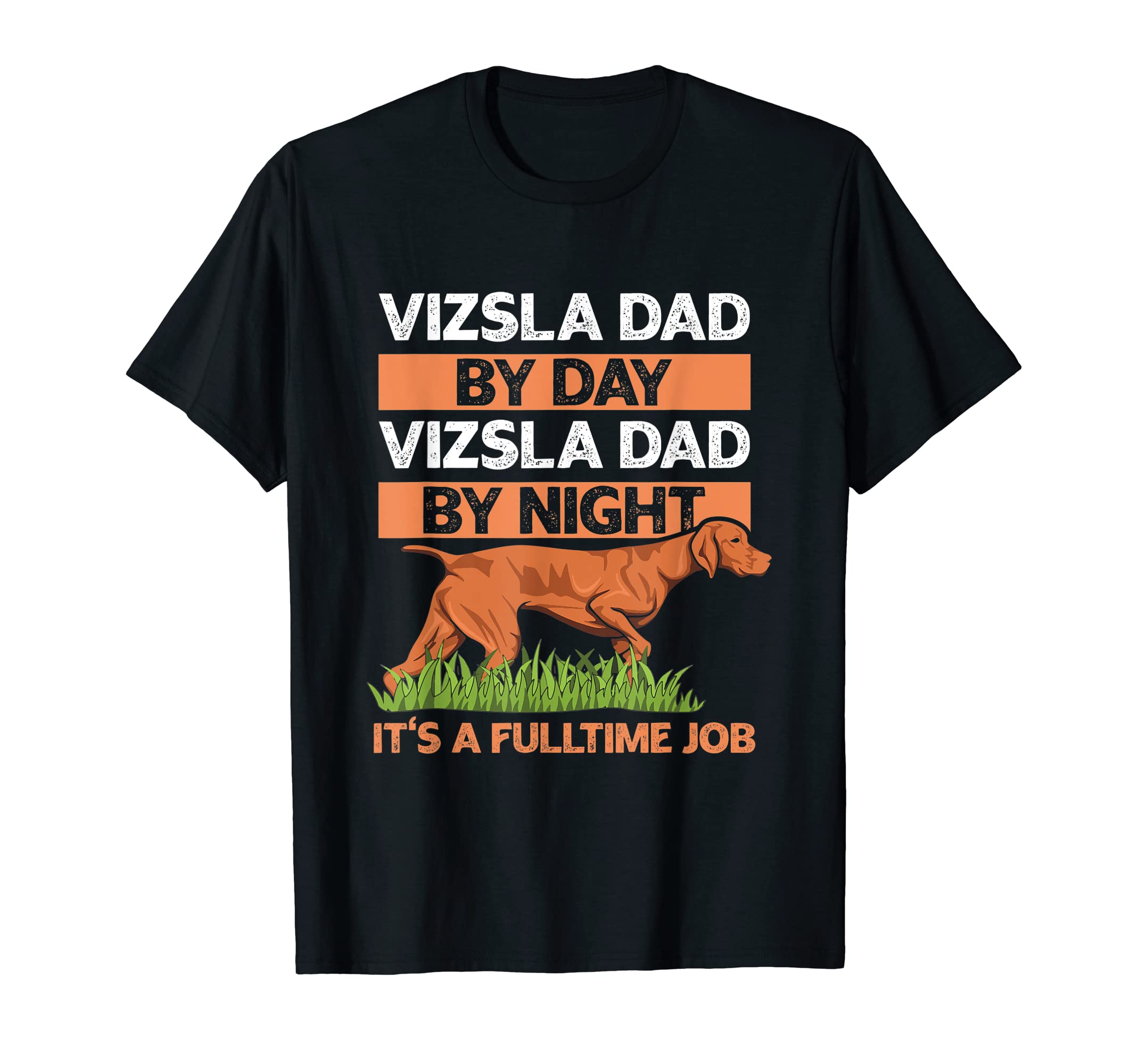 Humor Vizsla DesignVizsla Dog Breed Design for your Vizsla Dad T-Shirt