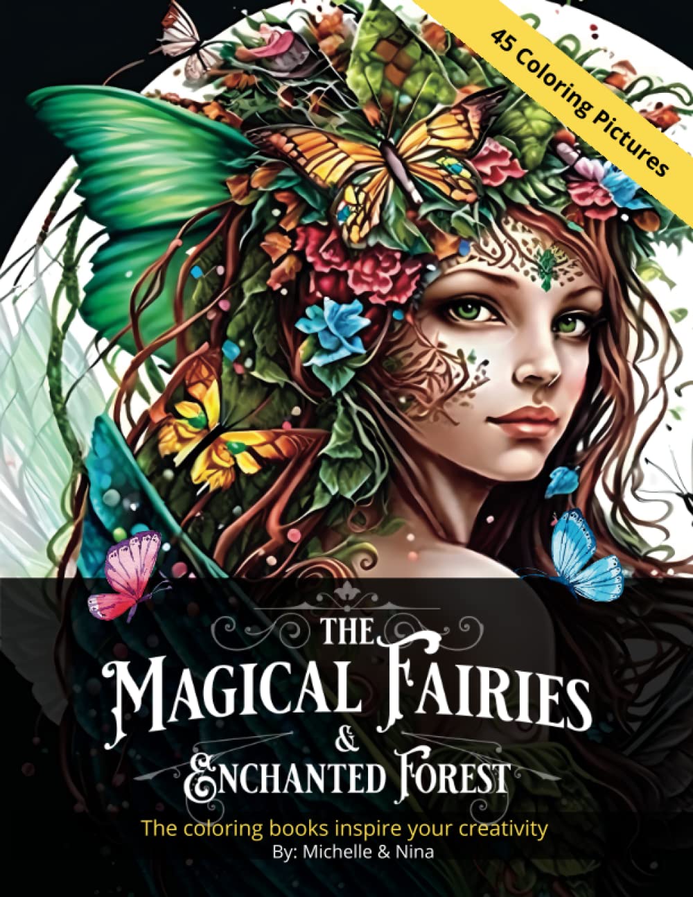 The Magical fairies and Enchanted Forest: Fairies coloring book for adults: Enchanted Fairies Coloring Books For Adults