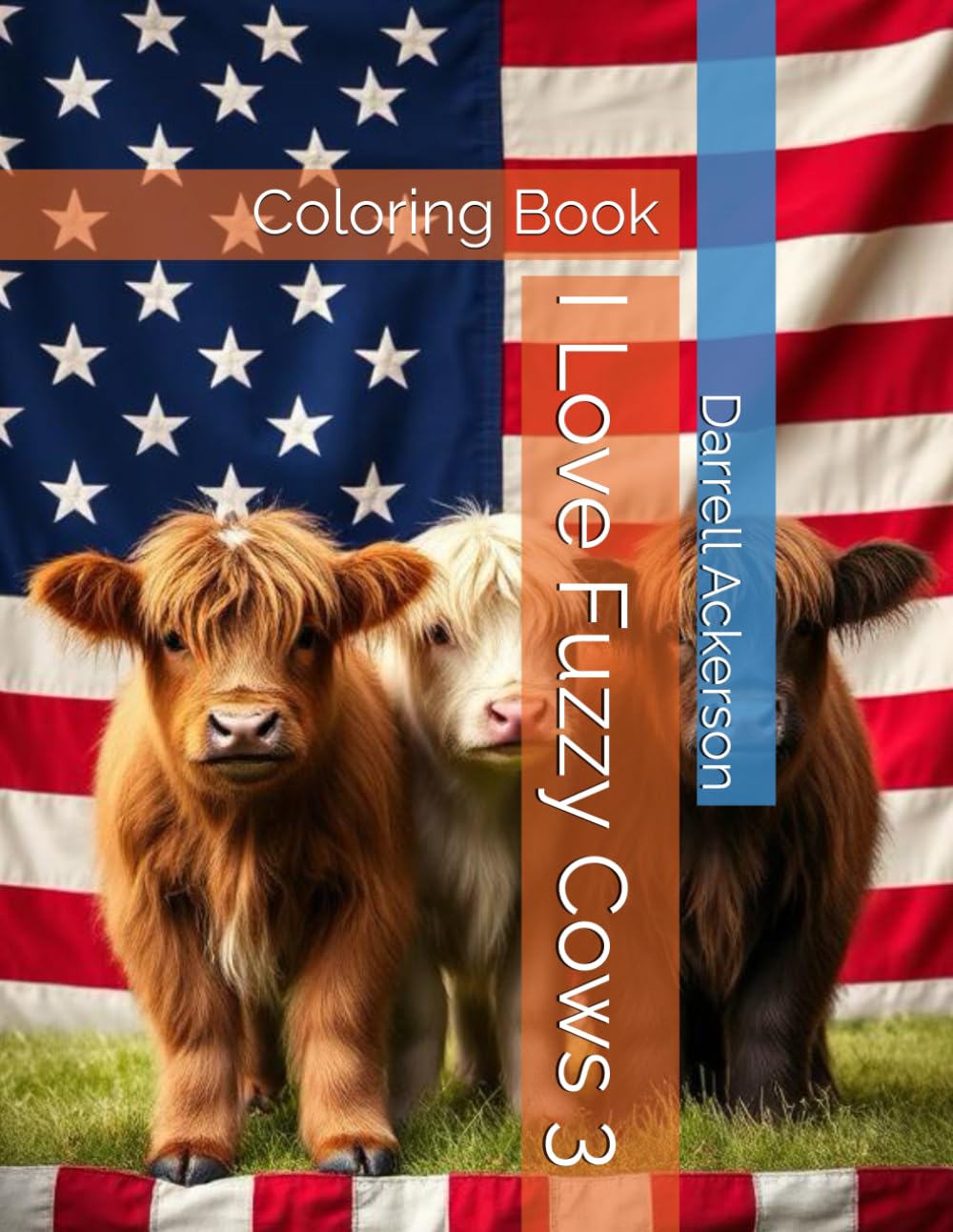 I Love Fuzzy Cows 3: Coloring Book