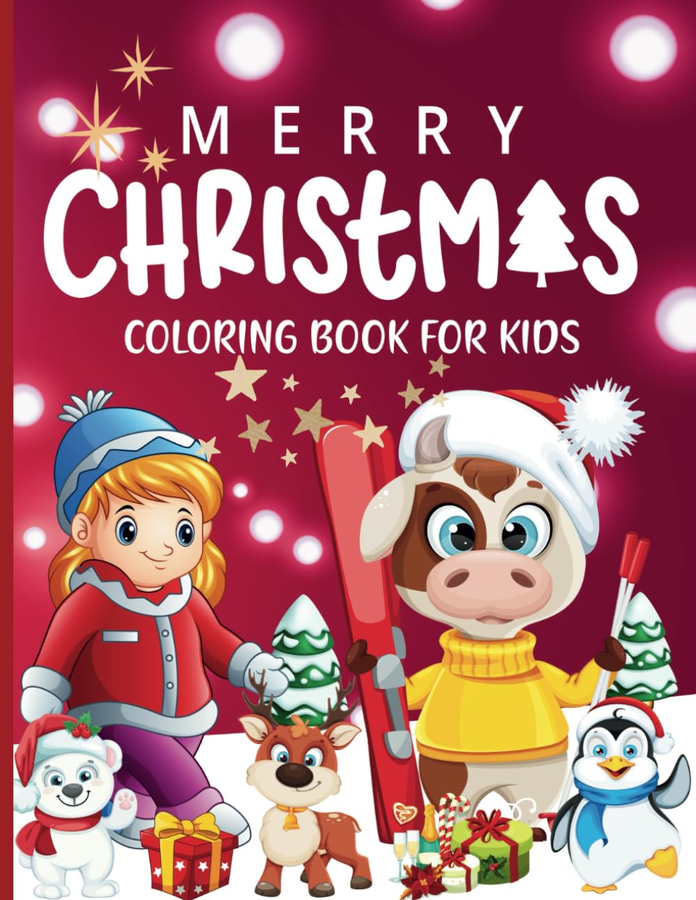 MERRY CHRISTMAS COLORING BOOK FOR KIDS AGES 4-8: Colorful Holidays: The Magic of Winter in Drawings - Discover Santa Claus, Elves and Snowmen!