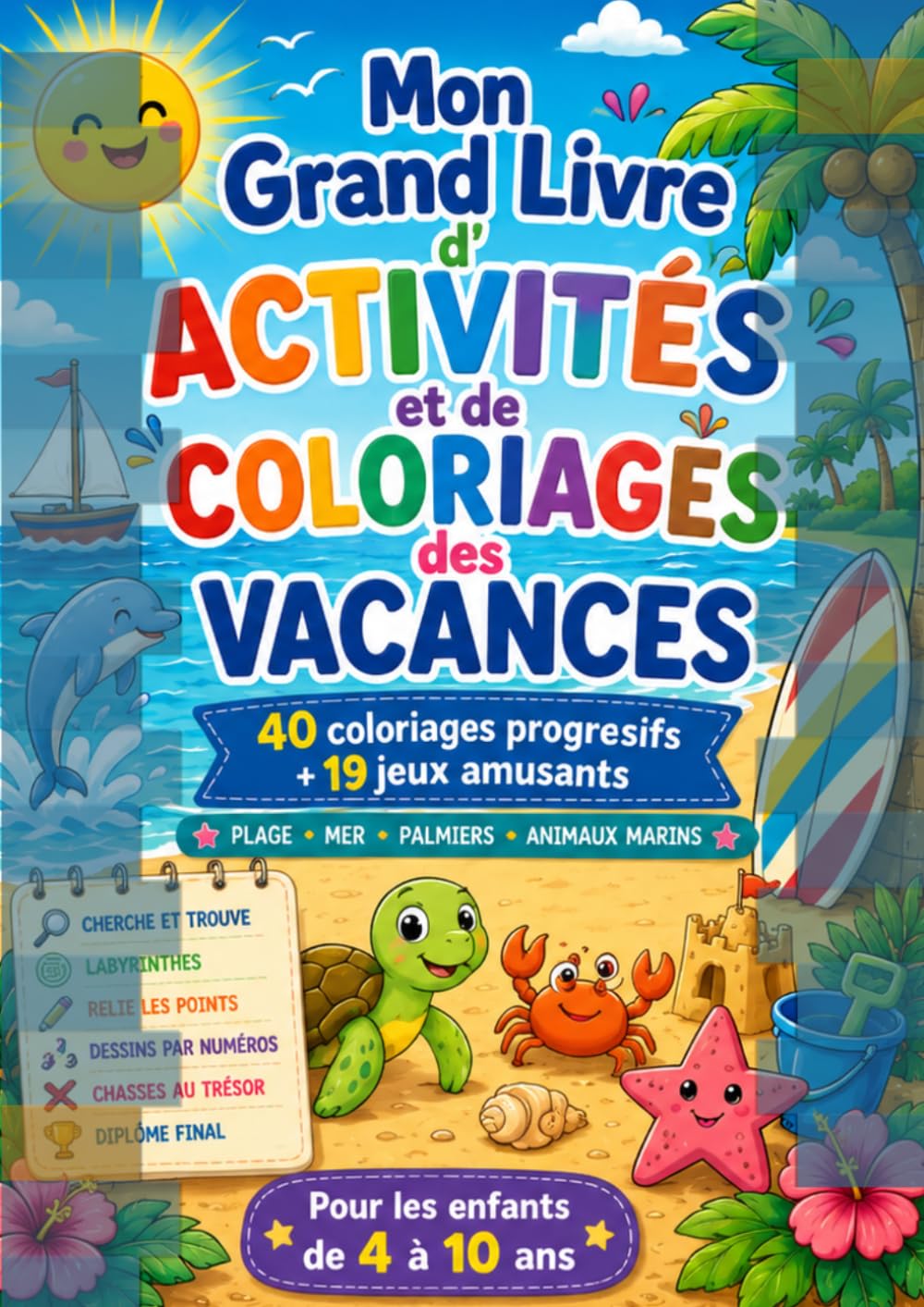 Mon Grand Livre d’Activités et de Coloriages des Vacances