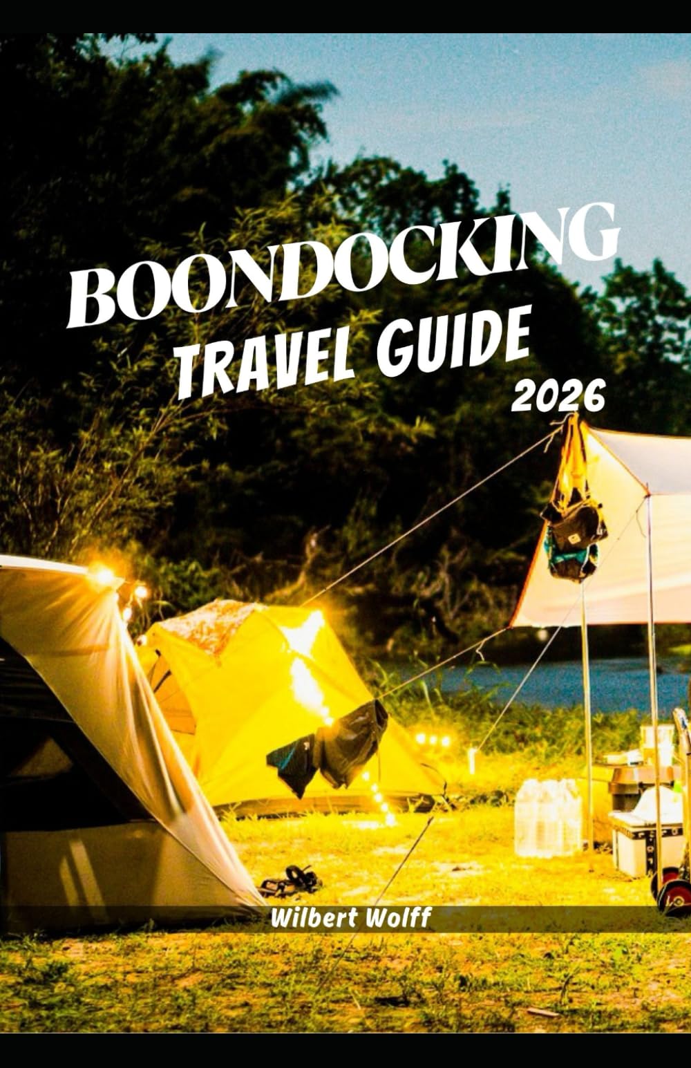 Boondocking Travel Guide 2026