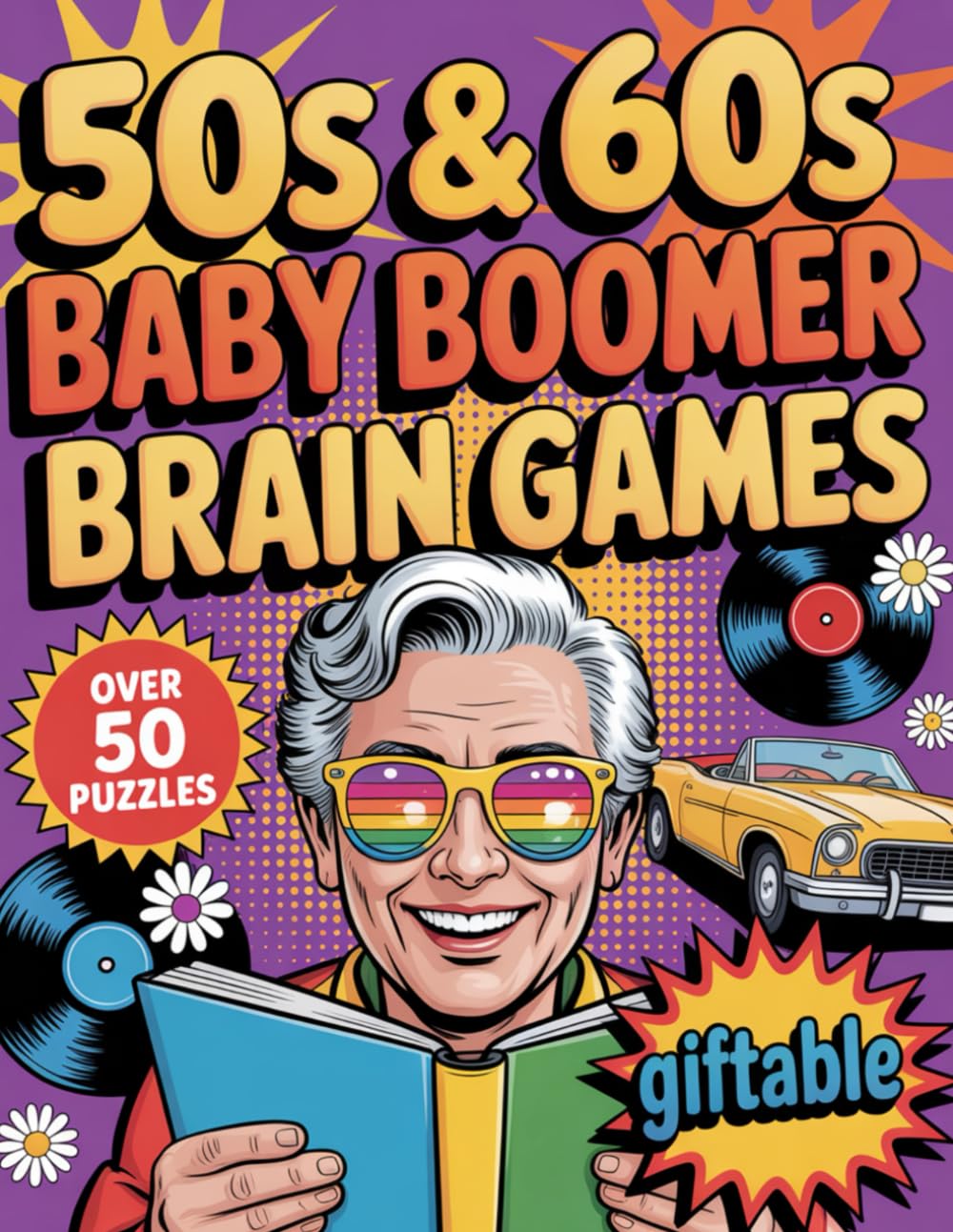 50s & 60s Baby Boomer Brain Games Book: Over 50 Puzzles Nostalgic Fun , Large Print , Mazes , Word searches , Trivia, and Games for Boomers