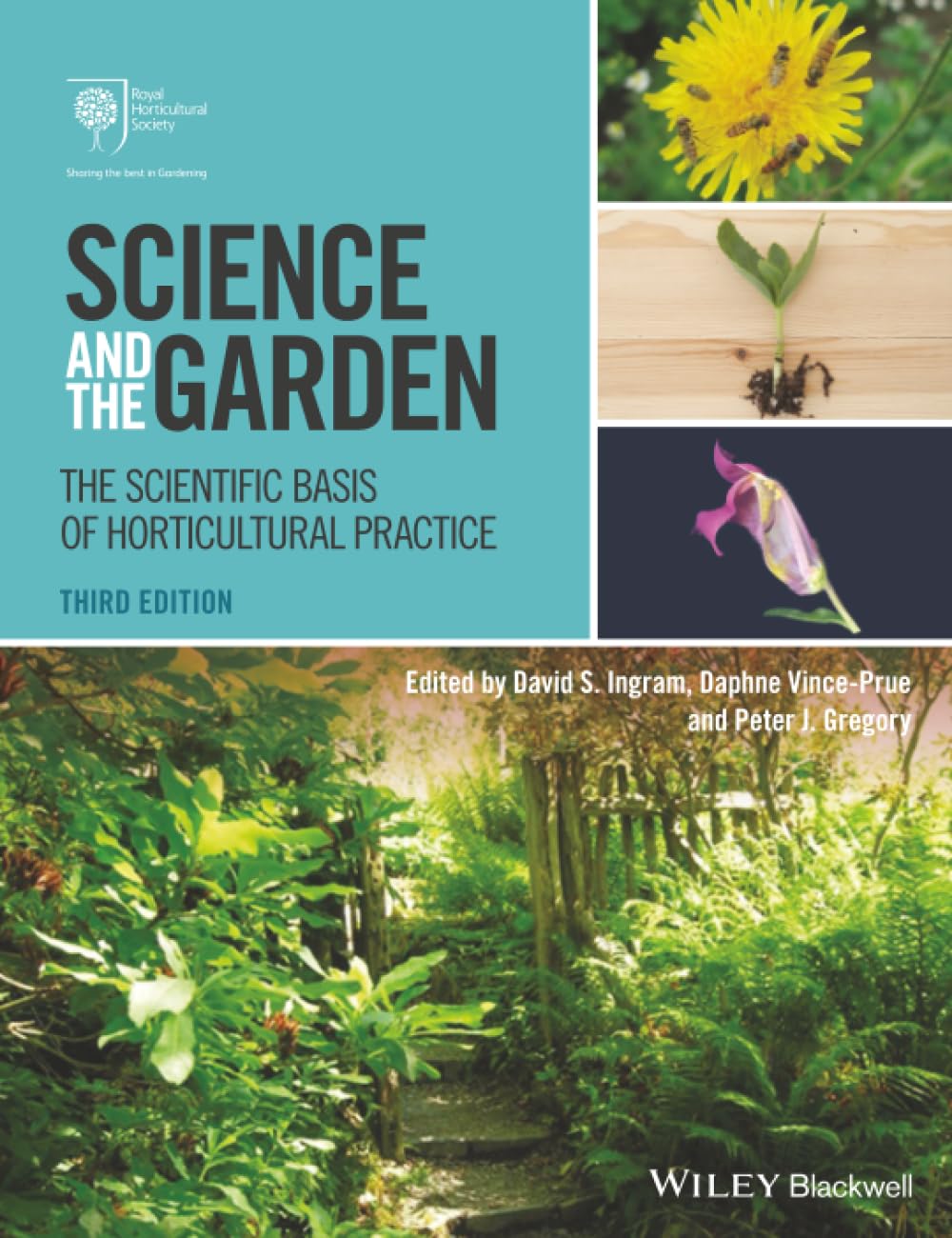 Science and the Garden: The Scientific Basis of Horticultural Practice, 3rd Edition
