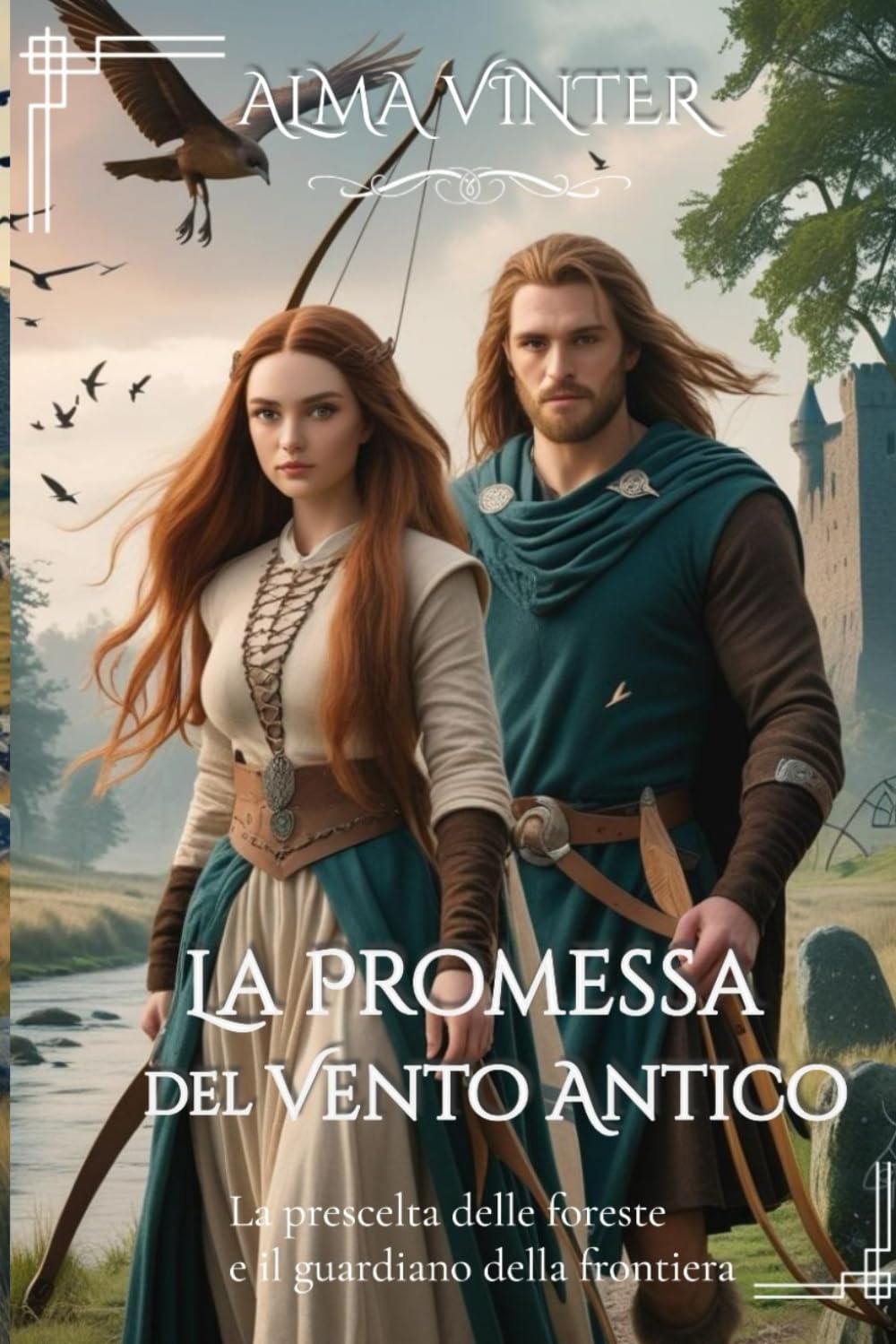 La Fidanzata del Vento Antico: La prescelta delle foreste e il guardiano della frontiera (Tra l’Onore e la Lealtà)