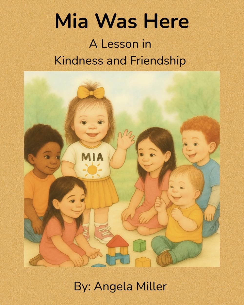Mia Was Here: A Lesson in Kindness and Friendship