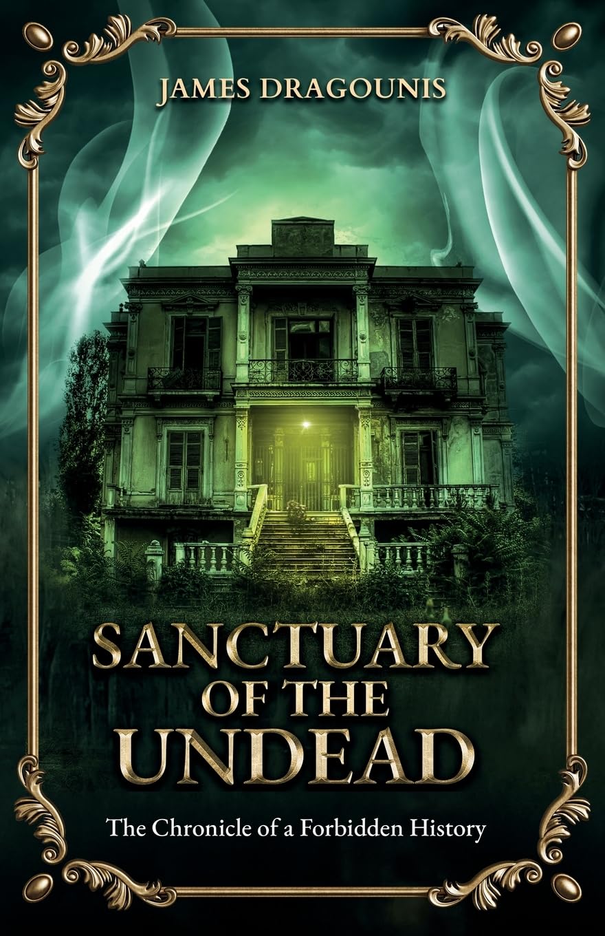 Sanctuary of the Undead: The Chronicle of a Forbidden History