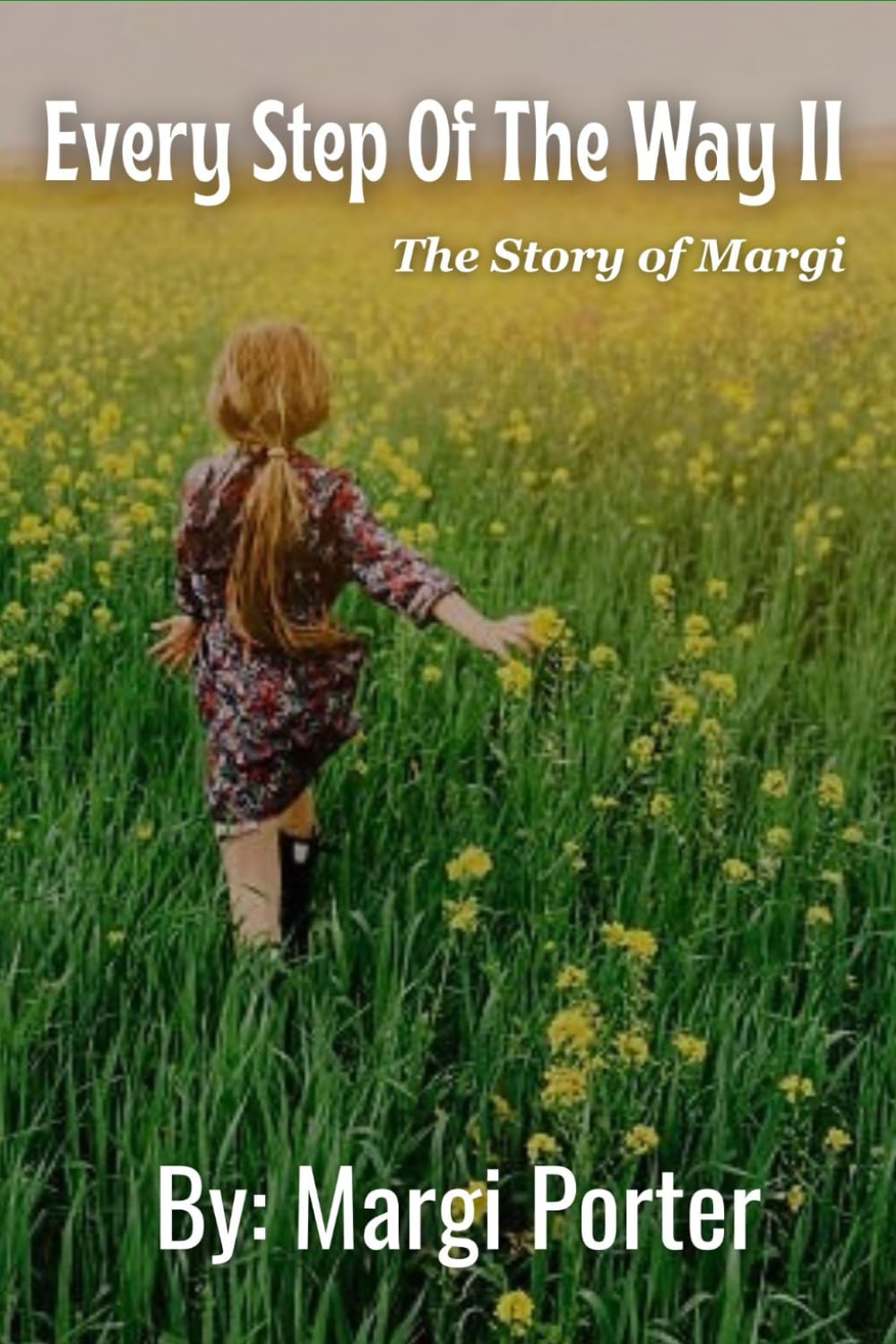 Every Step of the Way II: The Story of Margi