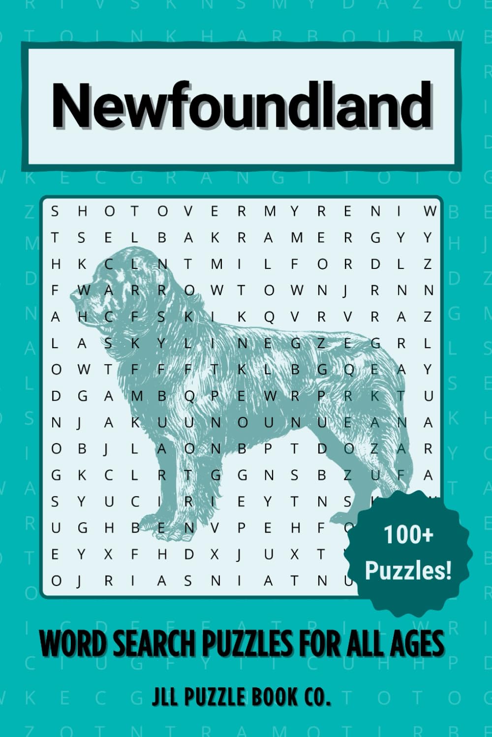 Newfoundland Word Search Puzzle Book: Over 100 Fun Word Search Puzzles Celebrating the Newfoundland — The Perfect Gift for Owners, Dog Lovers, and ... All Ages (Dog Breed Word Search Puzzle Books)