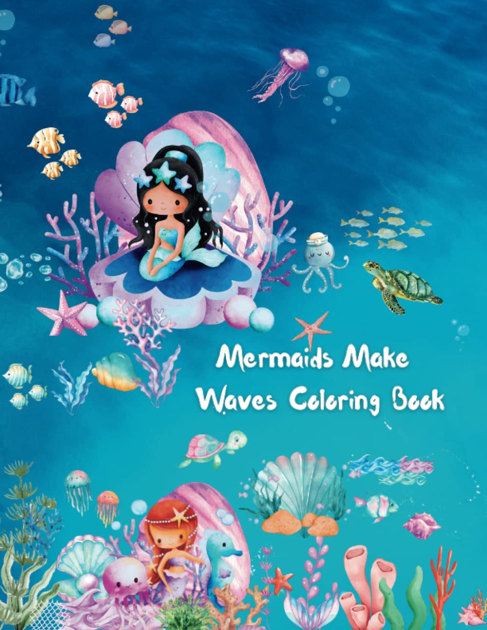 Mermaids Make Waves Coloring Book