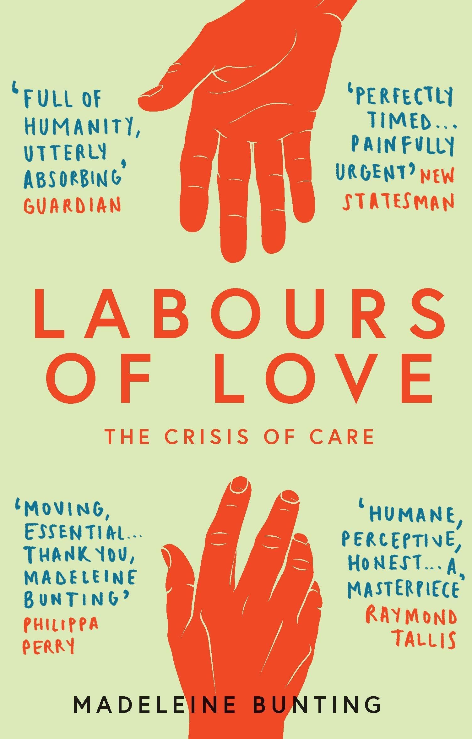 Labours of Love by Madeleine Bunting - 9781783783816