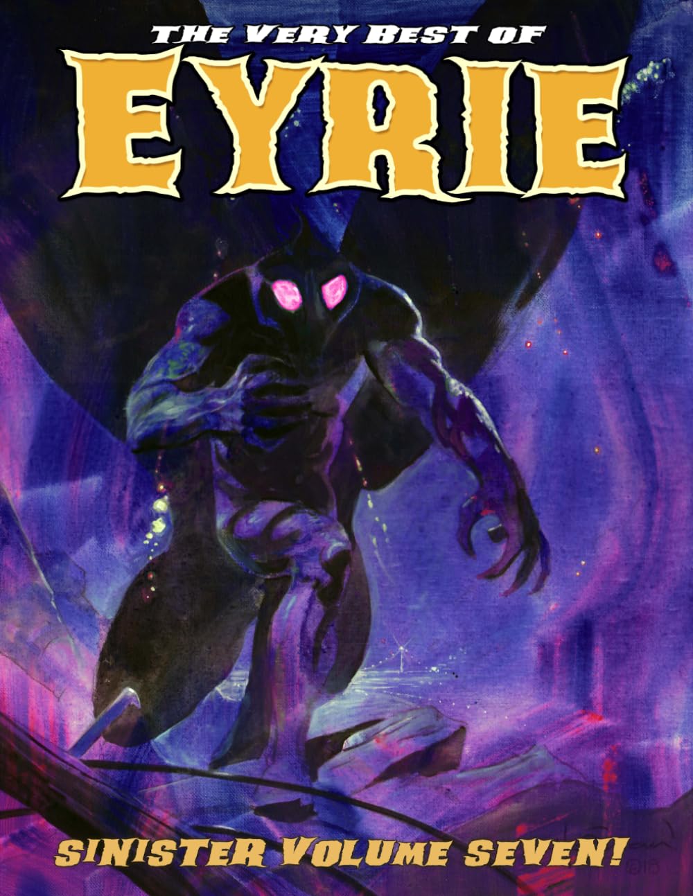 The Very Best of EYRIE: Sinister Volume Seven!