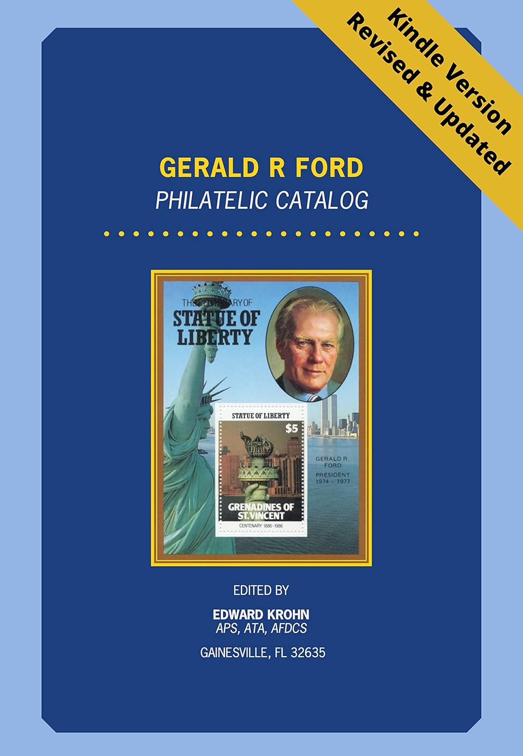 Gerald R Ford Philatelic Catalog Kindle edition by krohn, edward