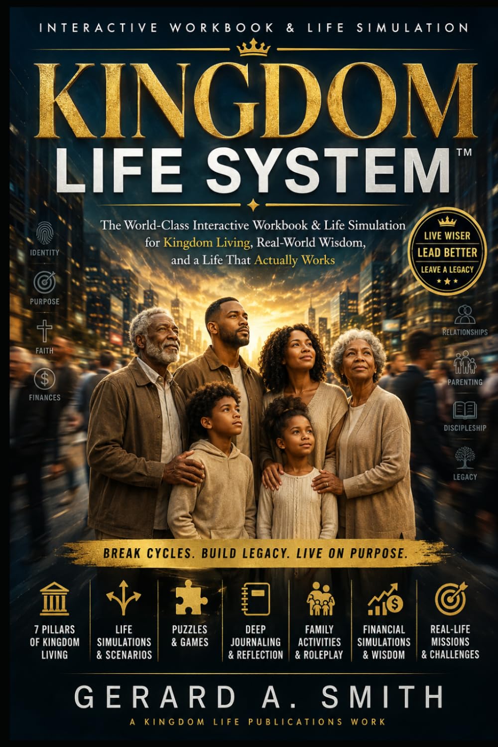 K I N G D O M LIFE SYSTEM: Interactive Workbook & Life Simulation