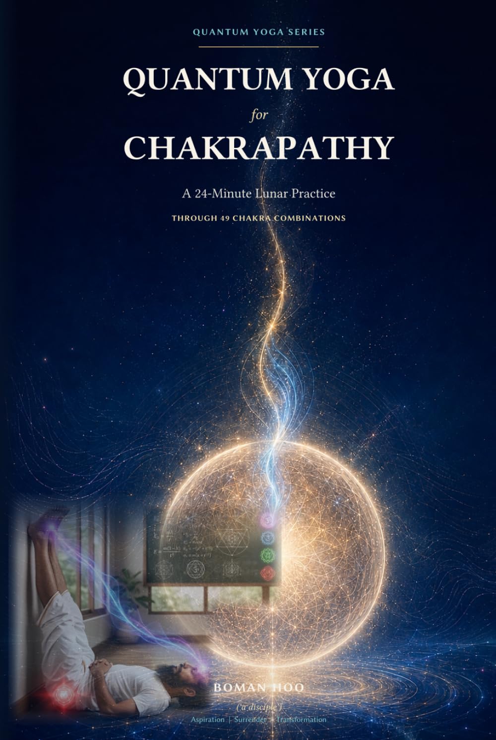 QUANTUM YOGA FOR CHAKRAPATHY (Quantum Chakra Yoga)