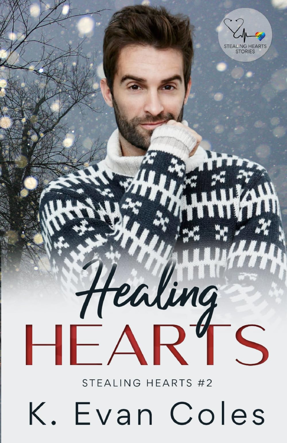 Healing Hearts: Stealing Hearts #2