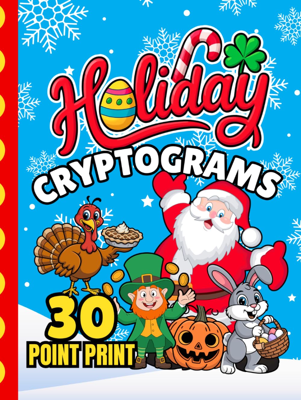 Holiday Cryptograms: 200 Festive Sayings From Every Season To Decode | Jumbo 30-Point Print | Fun Gift for Low Vision Puzzle Lovers (30 point font cryptograms)