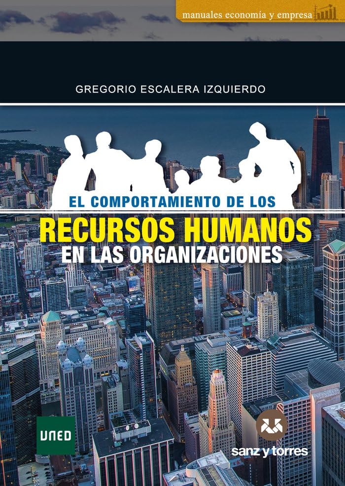 El comportamiento de los recursos humanos en las organizaciones: 1 (Manuales Turismo)