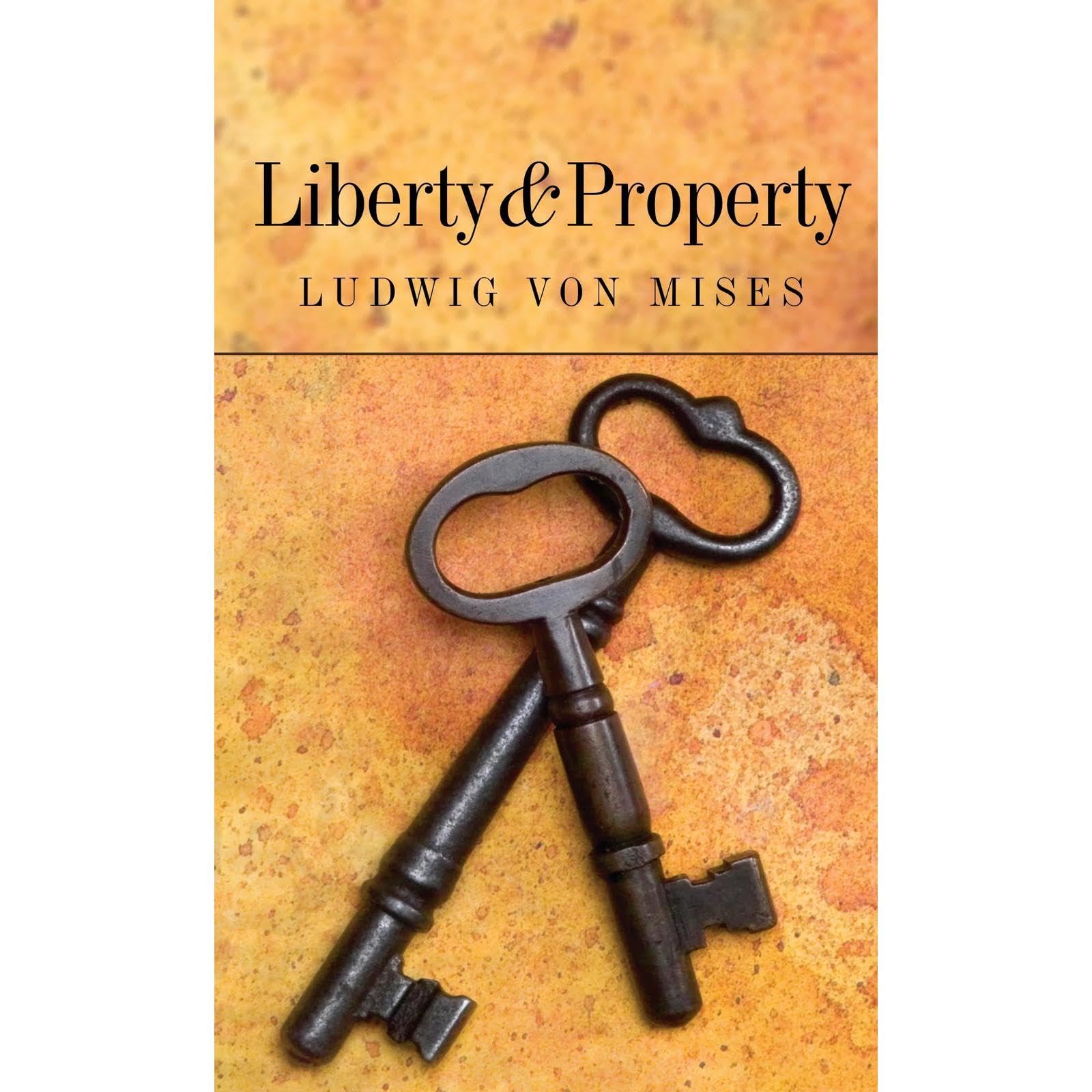 Liberty and Property (LvMI)