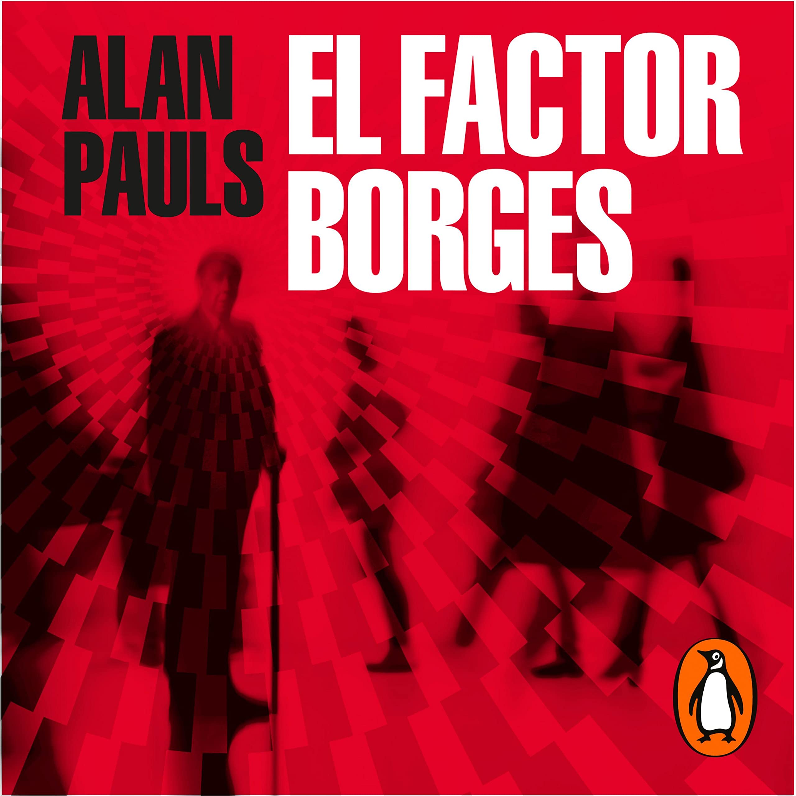 El factor Borges [The Borges Factor]