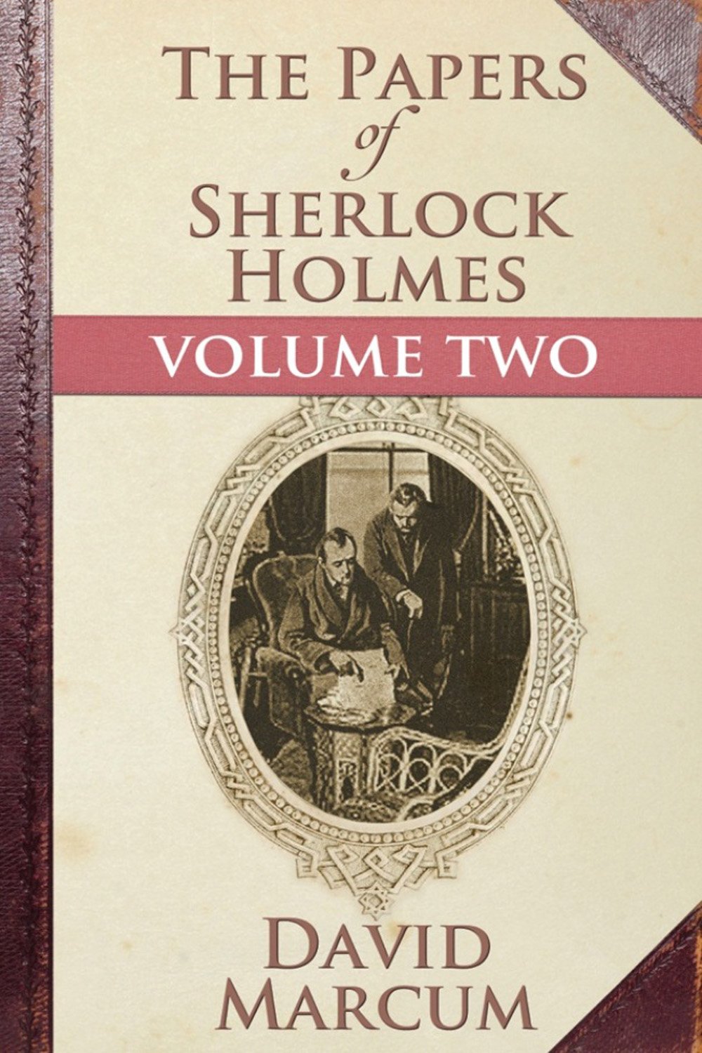 The Papers of Sherlock Holmes - Volume II