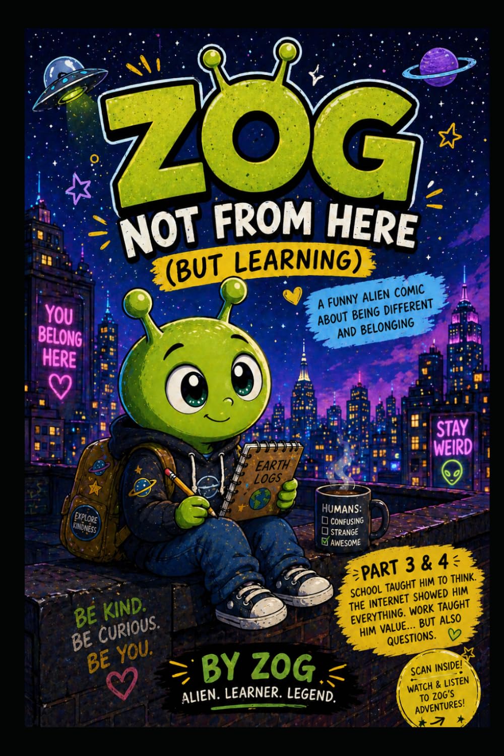 ZOG: NOT FROM HERE (BUT LEARNING): A Funny Alien Comic About Being Different