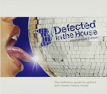 Amazon.co.jp: Defected In The House International Edition