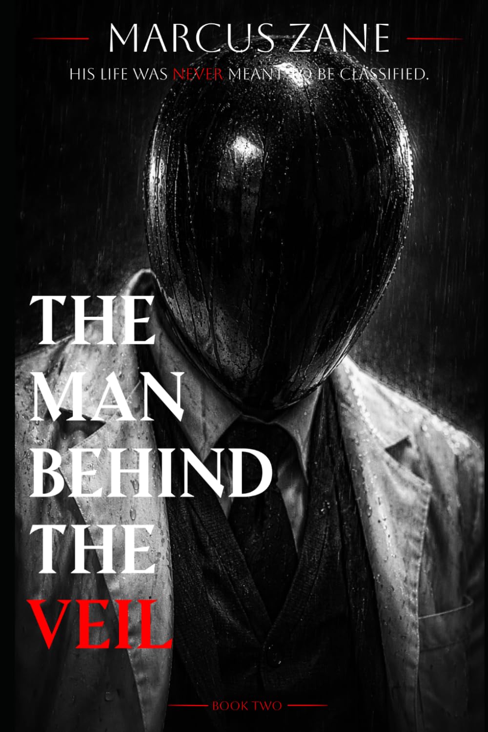 The Man Behind The Veil: Beneath the Horizon