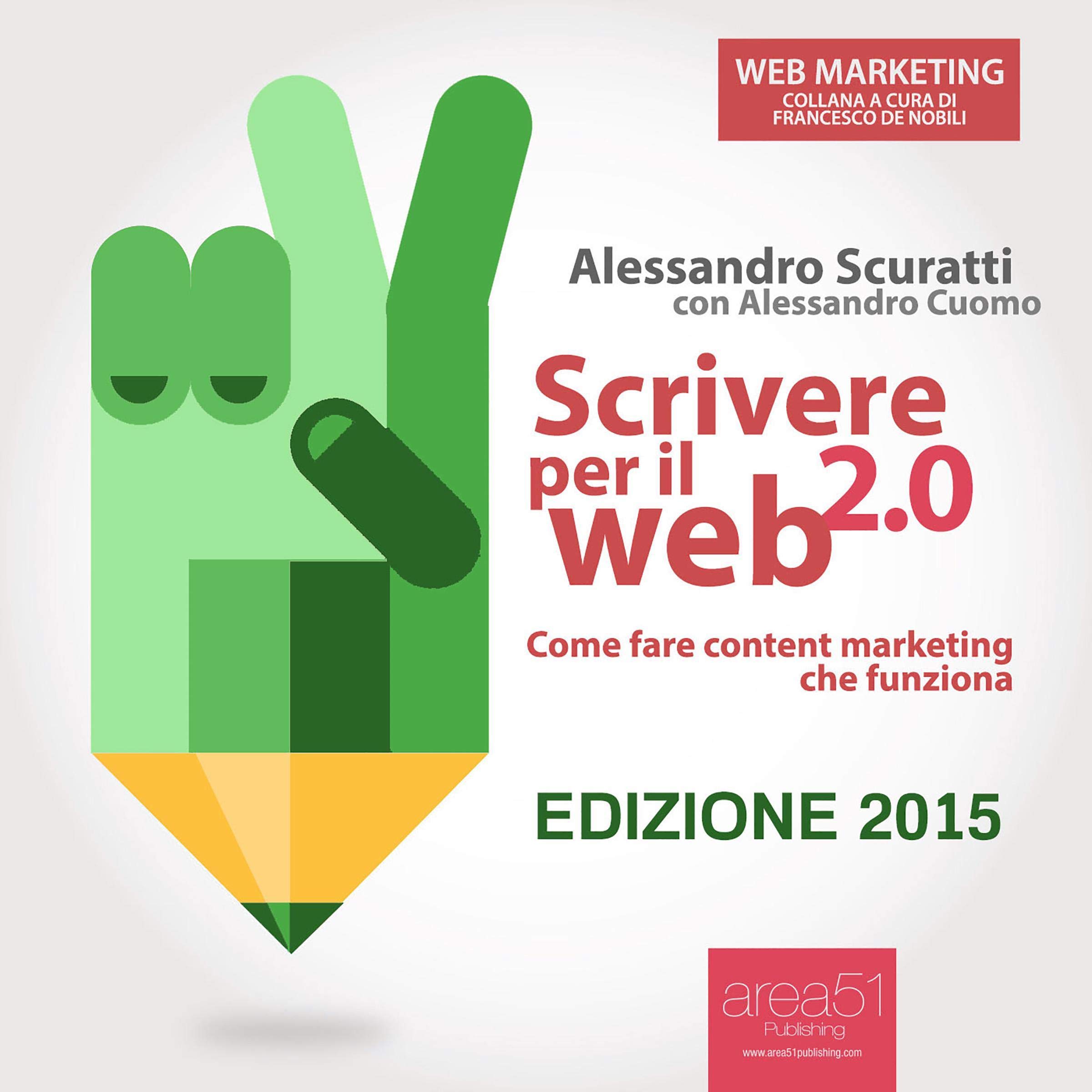 Scrivere per il web 2.0: Come fare content marketing che funziona