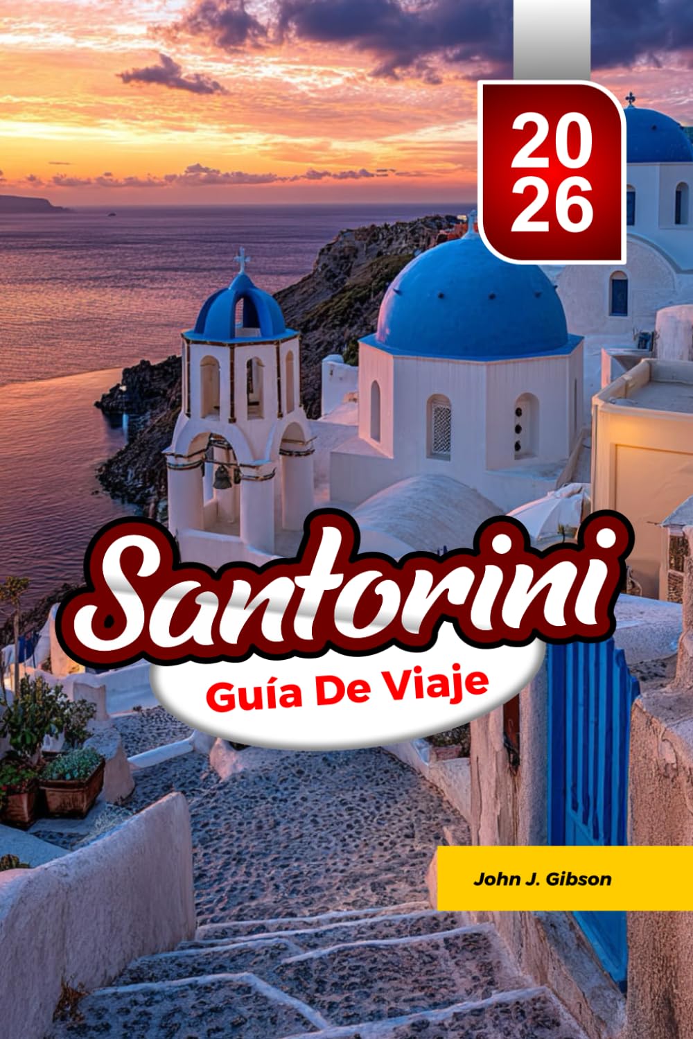 SANTORINI GUÍA DE VIAJE 2026: Descubra una guía de viajes a playas, lugares para ver la puesta de sol, y cocina local