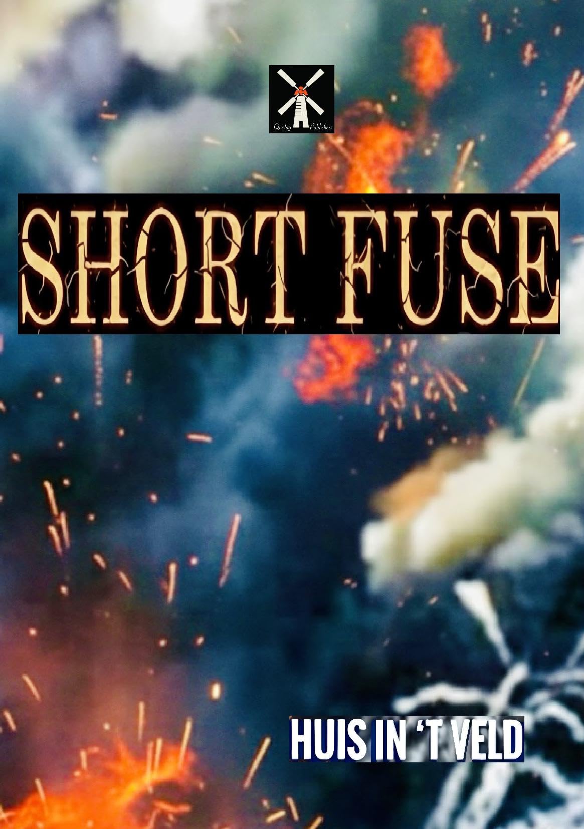 Short Fuse: ya trilogy - WHAT IF YOU DON'T FIT IN (book 3)