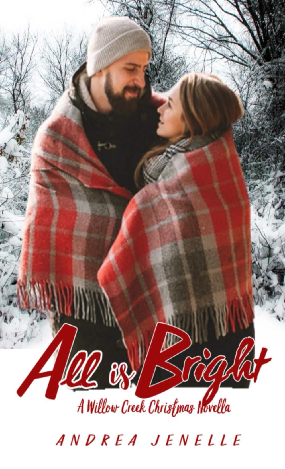 All is Bright: A Willow Creek Christmas Novella