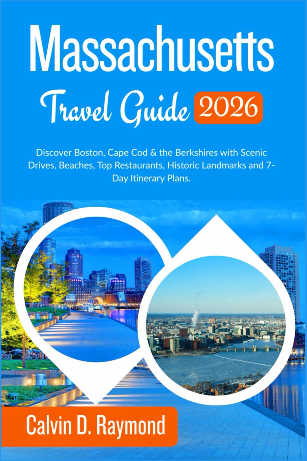 Massachusetts Travel Guide 2026: Discover Boston, Cape Cod & the Berkshires with Scenic Drives, Beaches, Top Restaurants, Historic Landmarks and 7-Day Itinerary Plans.
