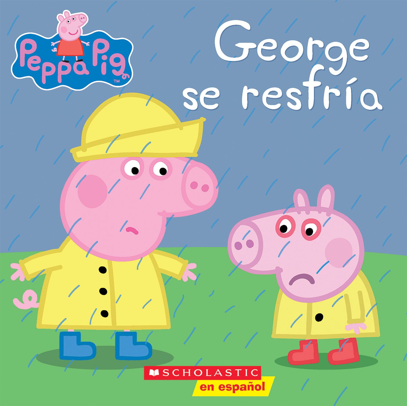 Peppa Pig George Se Resfria George Catches A Cold Spanish Edition Buy Online In Singapore At Desertcart 105251803