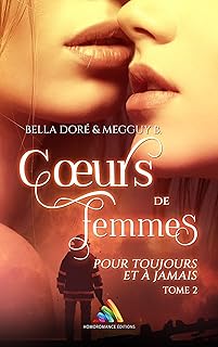Cœurs de femmes : Pour toujours et à jamais : Tome 2: Livre lesbien, roman lesbien