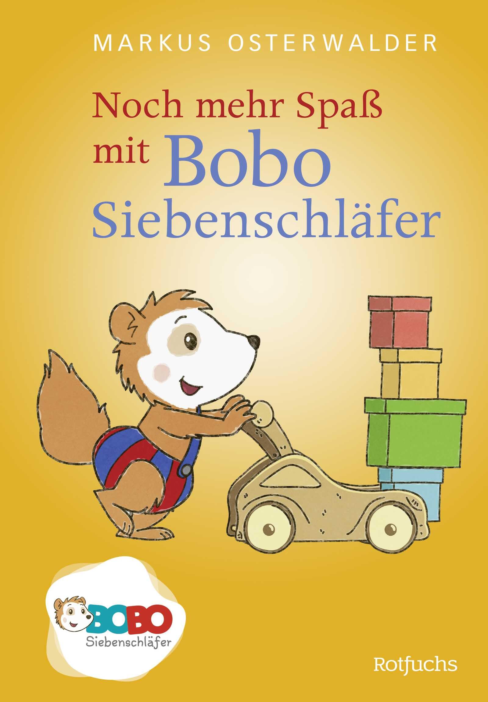 Noch mehr Spaß mit Bobo Siebenschläfer: Das Bilderbuch zur TV-Serie zum Vorlesen ab 2 Jahren