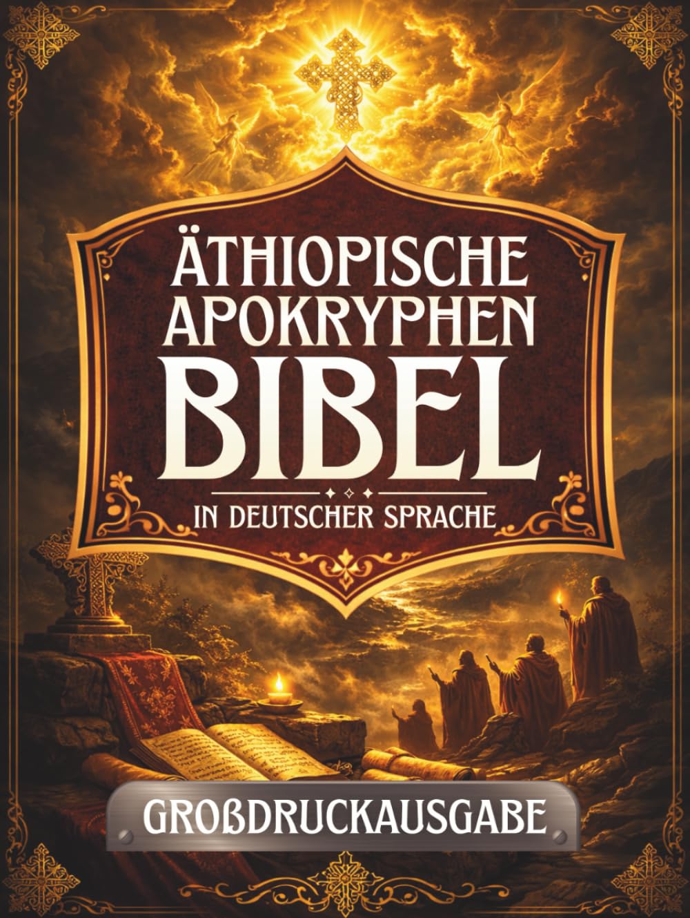 Äthiopische Apokryphen-Bibel in deutscher Sprache (Großdruck): Alte heilige Schriften, die in der äthiopischen Tradition bewahrt wurden, darunter Henoch, Jubiläen, Meqabyan, Tobit, Baruch und mehr