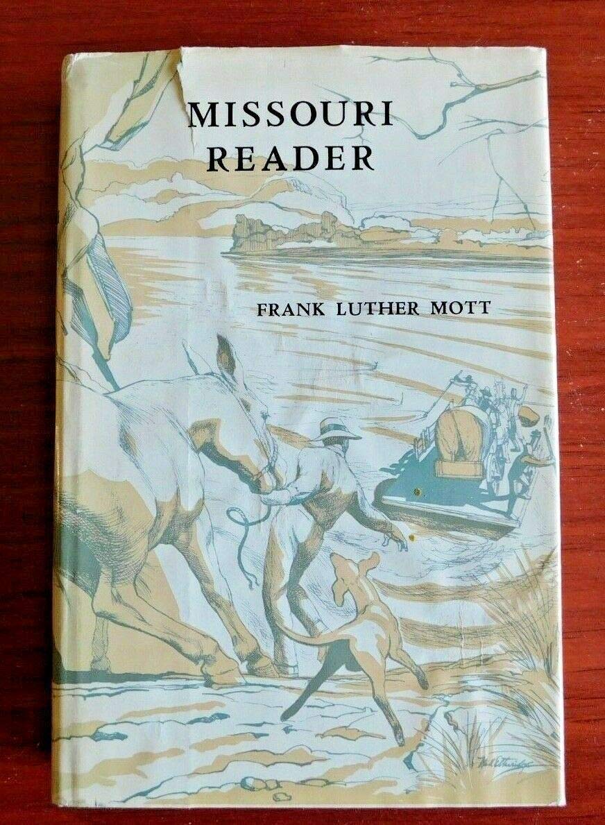 Missouri Reader Luther Frank Mott, (Editor) Frank Luther Mott Amazon