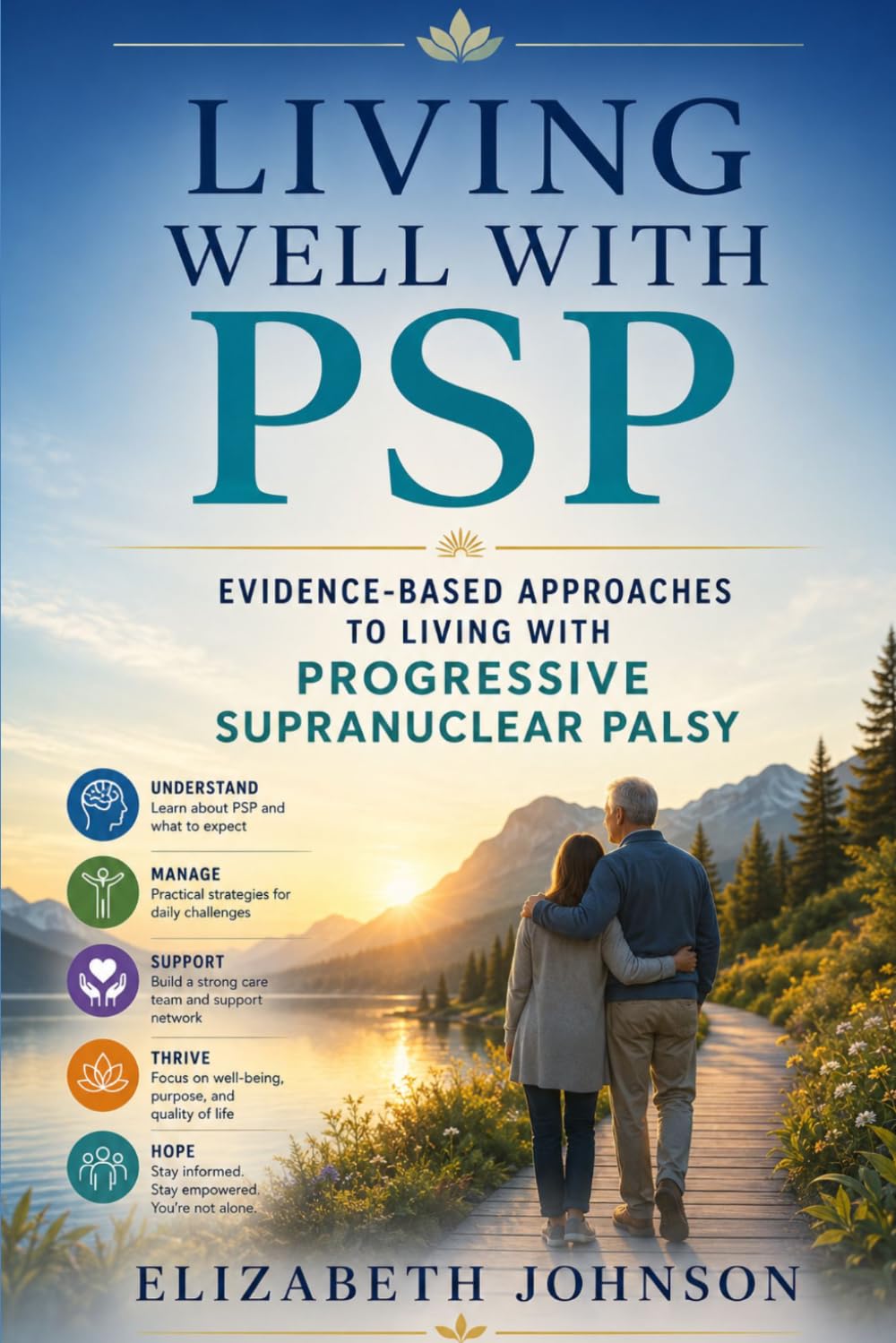 Living well with PSP: Evidence-based approaches to living with progressive supranuclear palsy