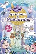 Rescatadoras de Unicornios 7 - Viaje al País de las Ninfas: Del universo de Unicornia (Montena)